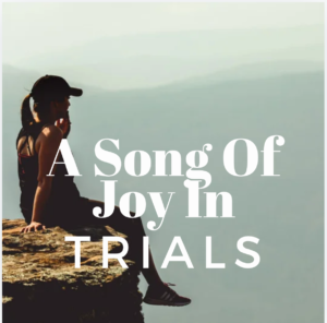 21-Sept-2024 || A Song of Joy in Trials